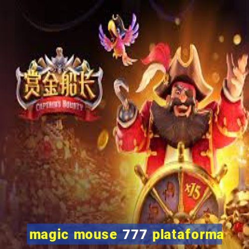 magic mouse 777 plataforma